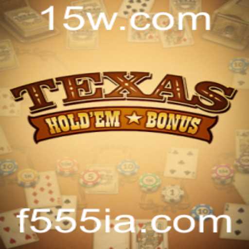 Explorando o Mundo do Jogo Texas Hold'em Bonus